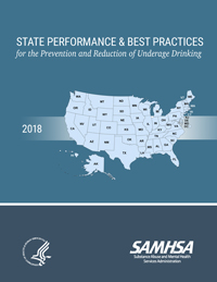 2018 State Performance and Best Practices for the Prevention and Reduction of Underage Drinking Report